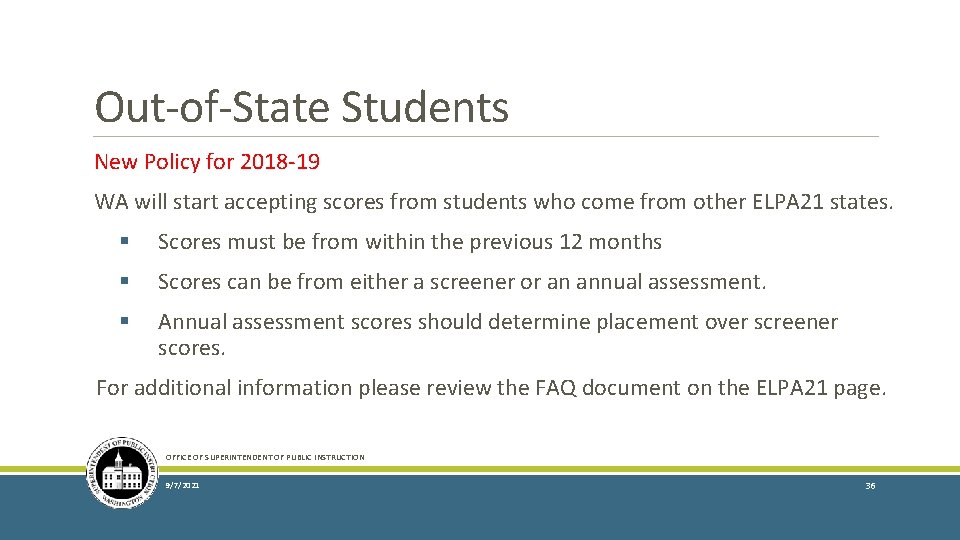 Out-of-State Students New Policy for 2018 -19 WA will start accepting scores from students