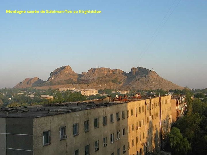 Montagne sacrée de Sulaiman-Too au Kirghizistan 