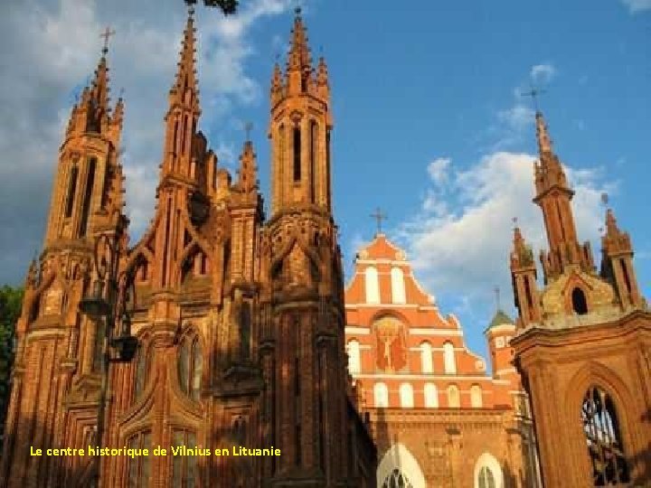 Le centre historique de Vilnius en Lituanie 