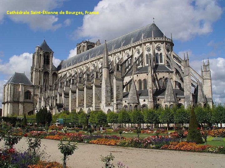 Cathédrale Saint-Étienne de Bourges, France 