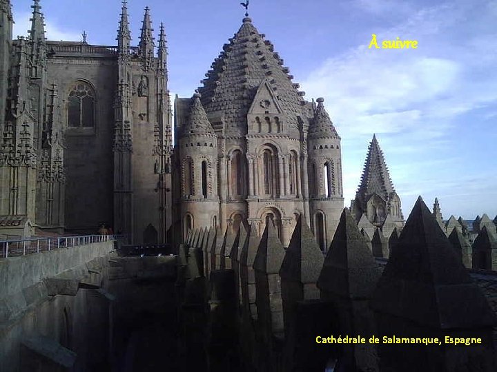 À suivre Cathédrale de Salamanque, Espagne 