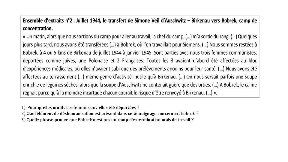 1) Pour quelles motifs ces femmes ont-elles été déportées ? 2) Quel élément de