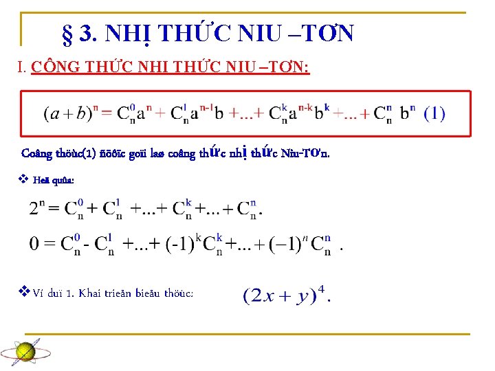 § 3. NHỊ THỨC NIU –TƠN I. CÔNG THỨC NHỊ THỨC NIU –TƠN: Coâng