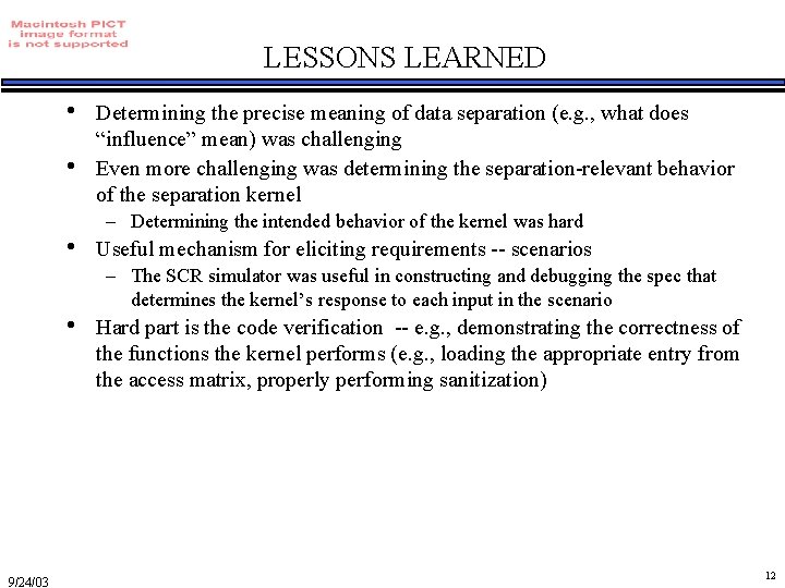 LESSONS LEARNED • • 9/24/03 Determining the precise meaning of data separation (e. g.