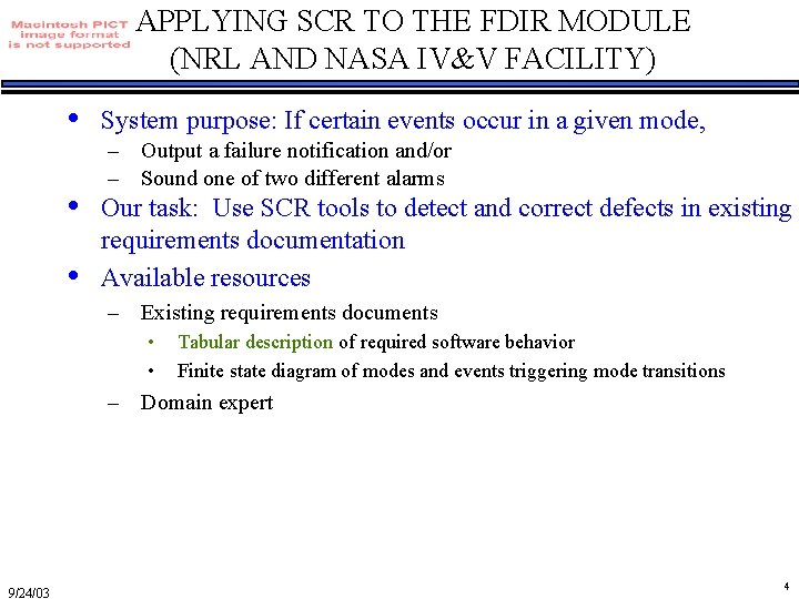 APPLYING SCR TO THE FDIR MODULE (NRL AND NASA IV&V FACILITY) • • •