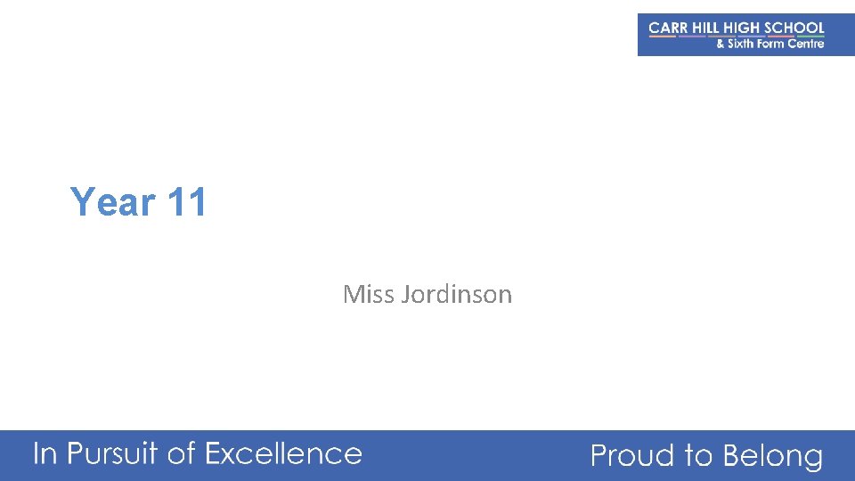 Year 11 Miss Jordinson 