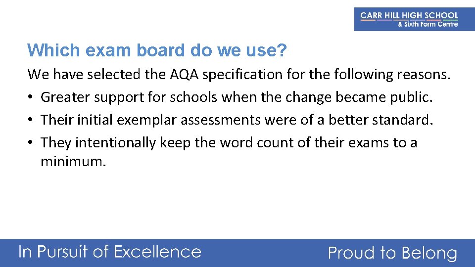 Which exam board do we use? We have selected the AQA specification for the