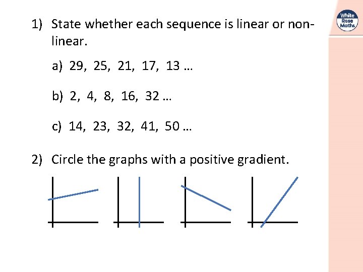 1) State whether each sequence is linear or nonlinear. a) 29, 25, 21, 17,