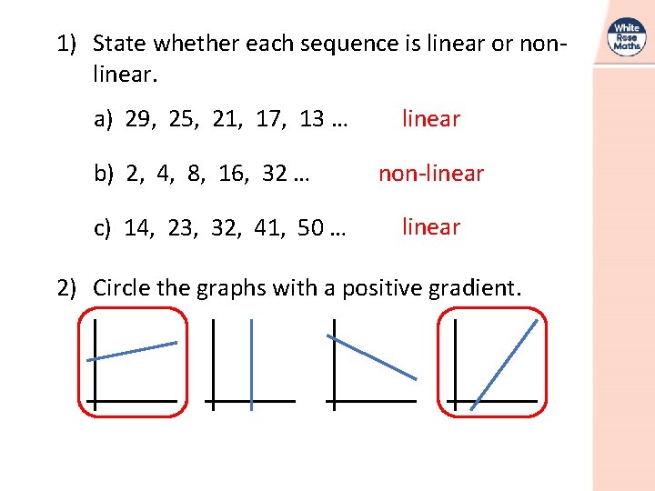 1) State whether each sequence is linear or nonlinear. a) 29, 25, 21, 17,