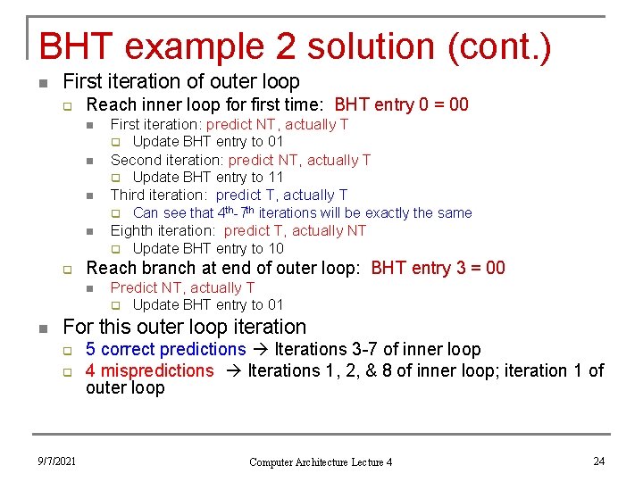 BHT example 2 solution (cont. ) n First iteration of outer loop q Reach