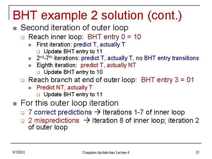 BHT example 2 solution (cont. ) n Second iteration of outer loop q Reach