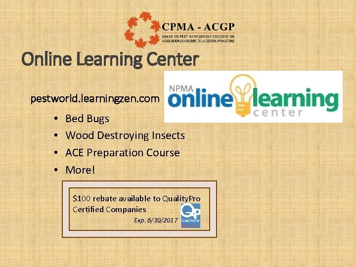 Online Learning Center pestworld. learningzen. com • • Bed Bugs Wood Destroying Insects ACE