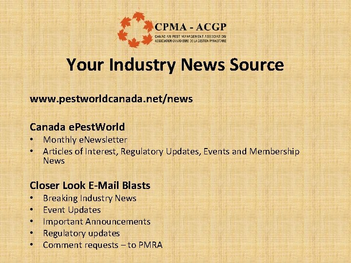 Your Industry News Source www. pestworldcanada. net/news Canada e. Pest. World • Monthly e.