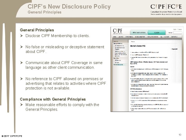 CIPF’s New Disclosure Policy General Principles Ø Disclose CIPF Membership to clients. Ø No