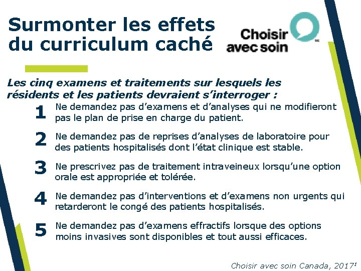 Surmonter les effets du curriculum caché Les cinq examens et traitements sur lesquels les