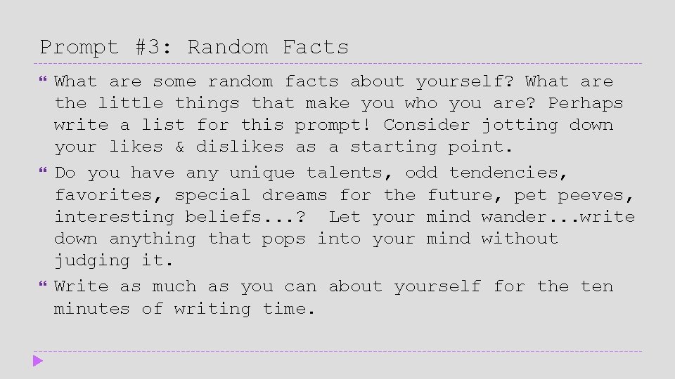 Prompt #3: Random Facts What are some random facts about yourself? What are the