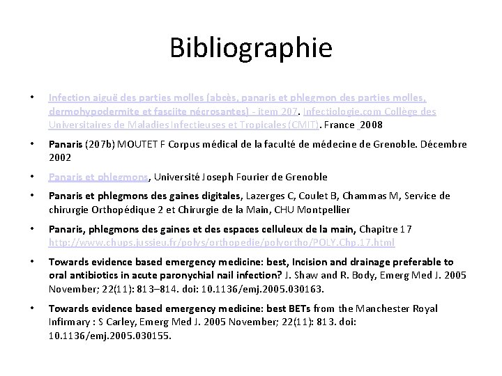 Bibliographie • Infection aiguë des parties molles (abcès, panaris et phlegmon des parties molles,