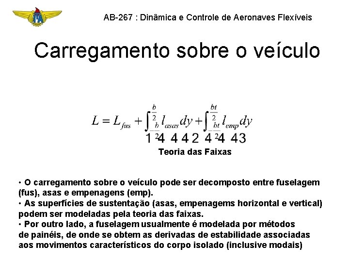 AB-267 : Dinâmica e Controle de Aeronaves Flexíveis Carregamento sobre o veículo Teoria das