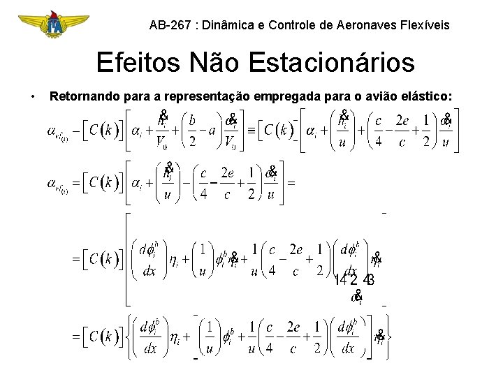 AB-267 : Dinâmica e Controle de Aeronaves Flexíveis Efeitos Não Estacionários • Retornando para