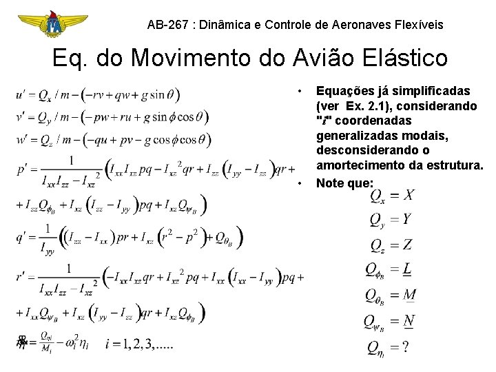 AB-267 : Dinâmica e Controle de Aeronaves Flexíveis Eq. do Movimento do Avião Elástico