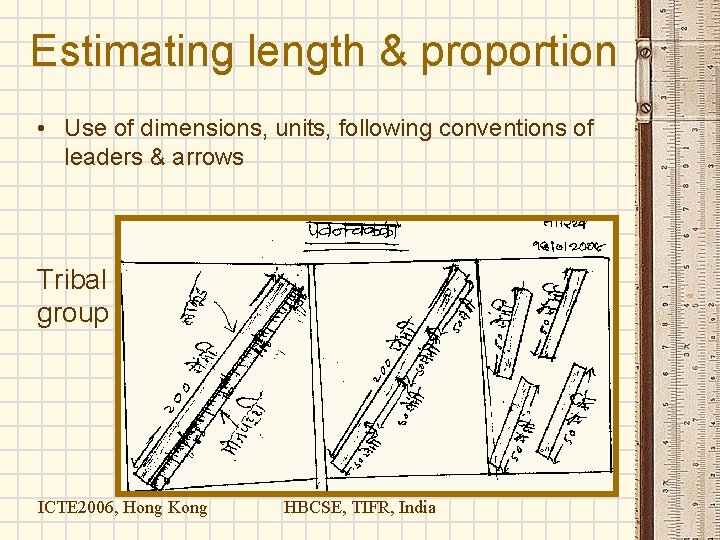 Estimating length & proportion • Use of dimensions, units, following conventions of leaders & Estimating length & proportion • Use of dimensions, units, following conventions of leaders &