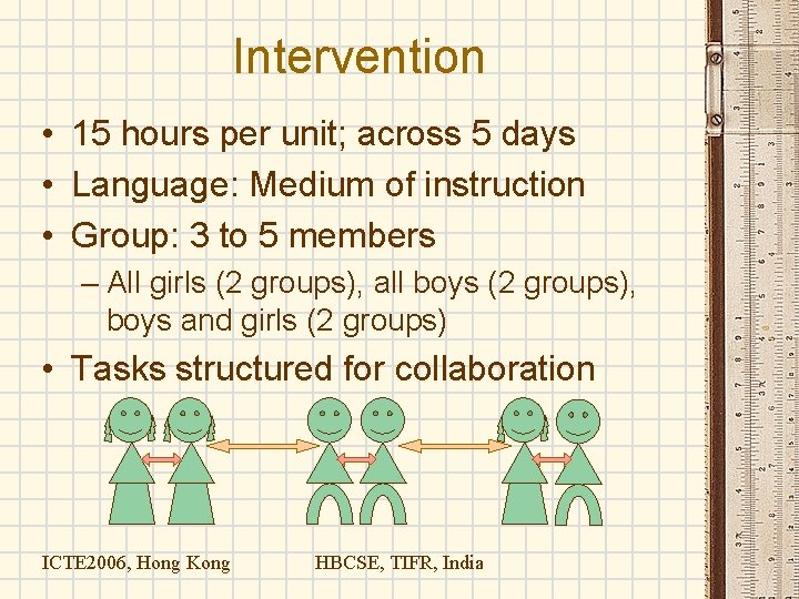 Intervention • 15 hours per unit; across 5 days • Language: Medium of instruction Intervention • 15 hours per unit; across 5 days • Language: Medium of instruction