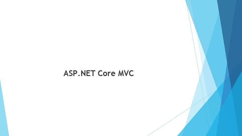 ASP. NET Core MVC 