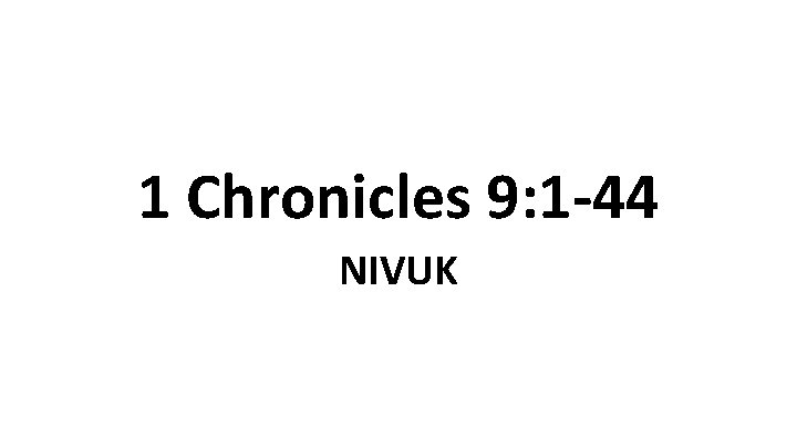 1 Chronicles 9: 1 -44 NIVUK 