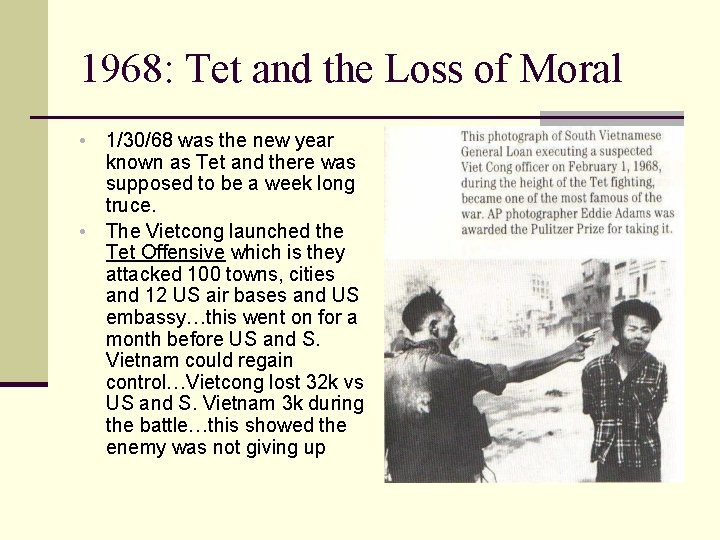 1968: Tet and the Loss of Moral • • 1/30/68 was the new year