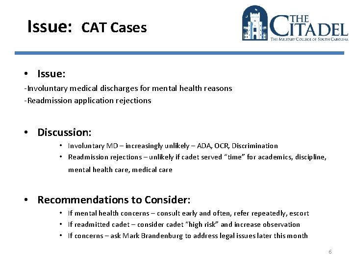 Issue: CAT Cases • Issue: -Involuntary medical discharges for mental health reasons -Readmission application