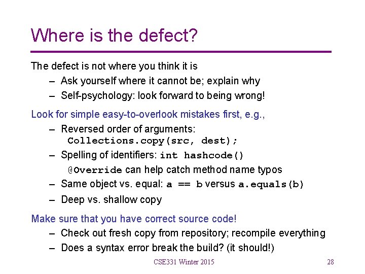 Where is the defect? The defect is not where you think it is –