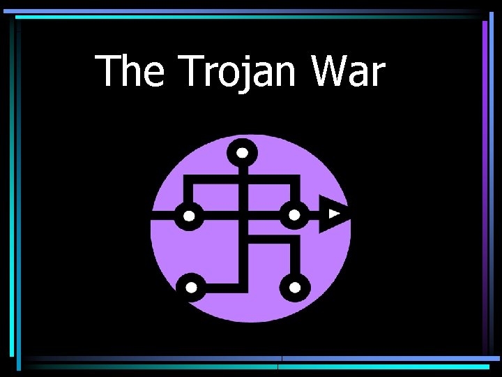 The Trojan War 