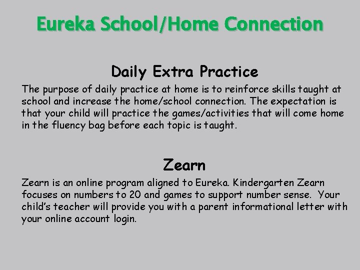 Eureka School/Home Connection Daily Extra Practice The purpose of daily practice at home is