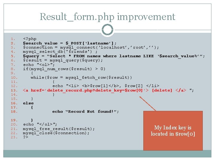 Result_form. php improvement 1. 2. 3. 4. 5. 6. 7. 8. 9. 10. 11.