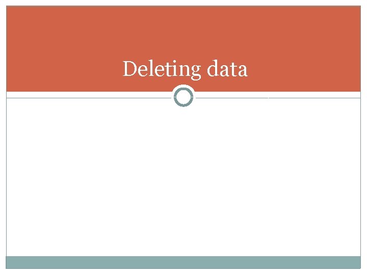 Deleting data 