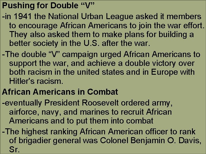 Pushing for Double “V” -in 1941 the National Urban League asked it members to