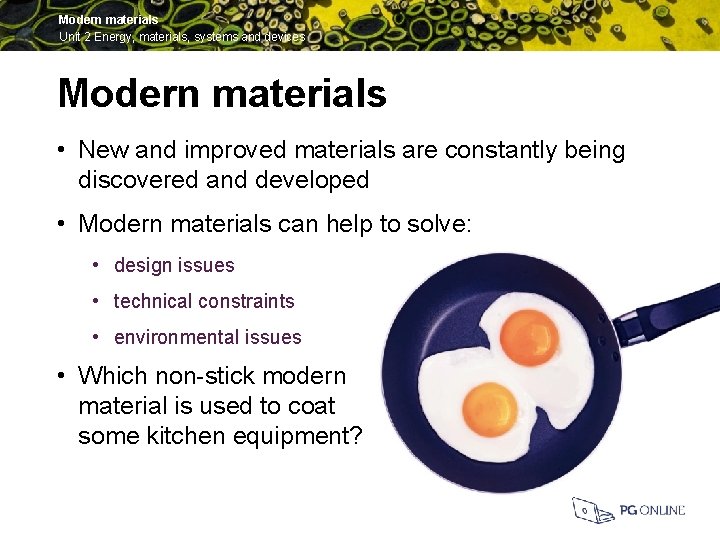 Modern materials Unit 2 Energy, materials, systems and devices Modern materials • New and