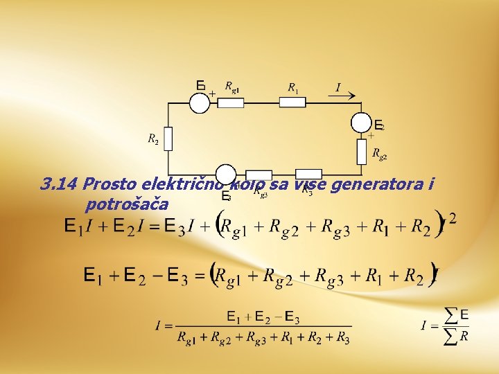 3. 14 Prosto električno kolo sa više generatora i potrošača 