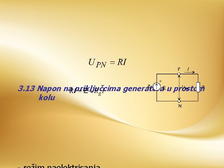 3. 13 Napon na priključcima generatora u prostom kolu 