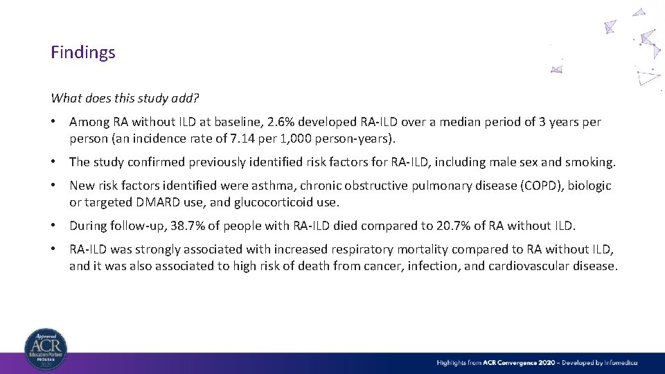 Findings What does this study add? • Among RA without ILD at baseline, 2.