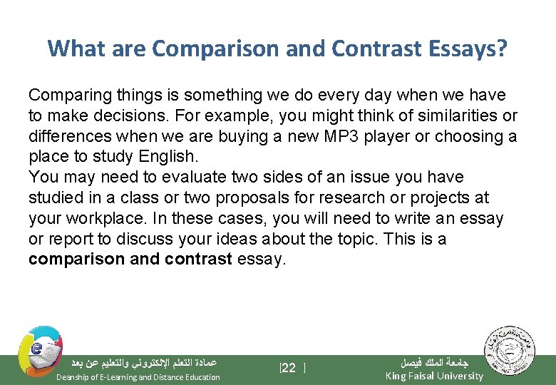 What are Comparison and Contrast Essays? Comparing things is something we do every day