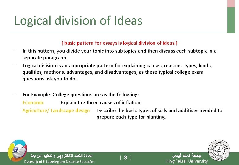 Logical division of Ideas - - ( basic pattern for essays is logical division