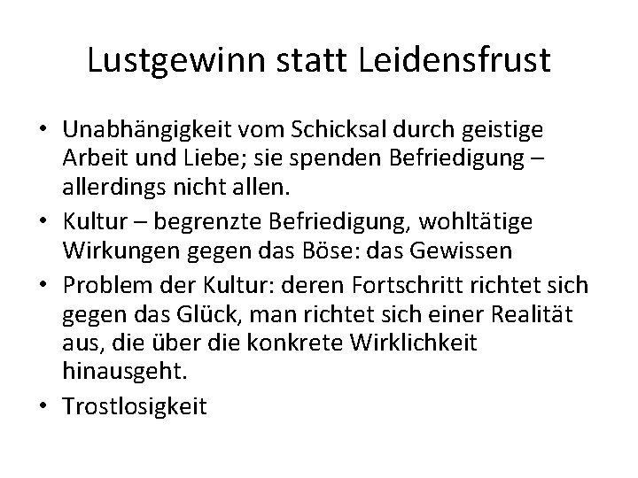 Lustgewinn statt Leidensfrust • Unabhängigkeit vom Schicksal durch geistige Arbeit und Liebe; sie spenden