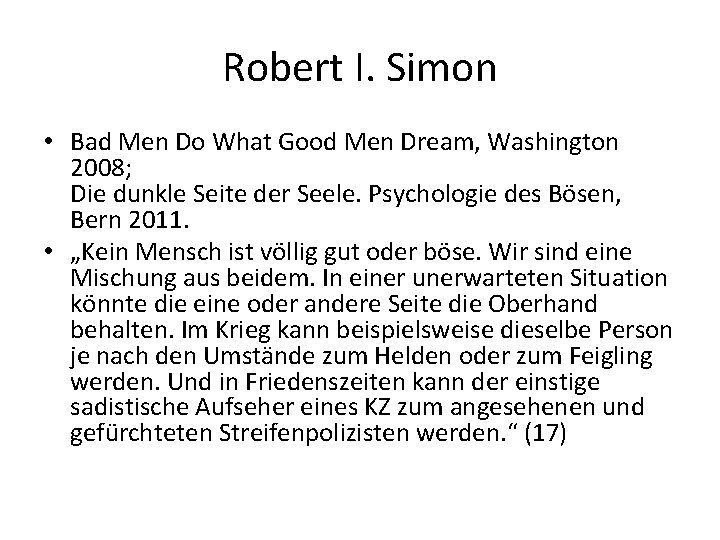 Robert I. Simon • Bad Men Do What Good Men Dream, Washington 2008; Die