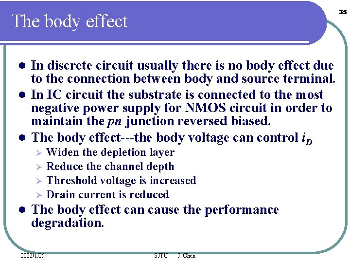35 The body effect In discrete circuit usually there is no body effect due