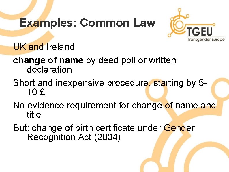 Examples: Common Law UK and Ireland change of name by deed poll or written