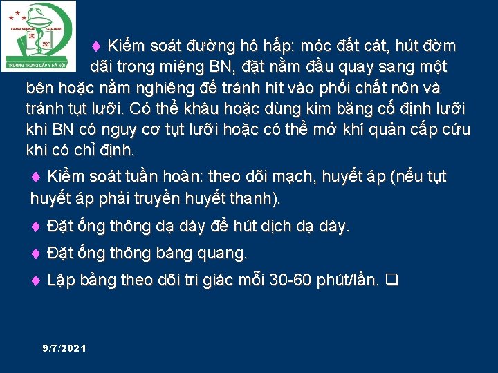  Kiểm soát đường hô hấp: móc đất cát, hút đờm dãi trong miệng