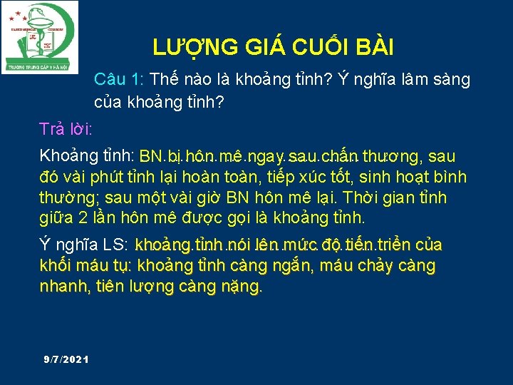 LƯỢNG GIÁ CUỐI BÀI Câu 1: Thế nào là khoảng tỉnh? Ý nghĩa lâm