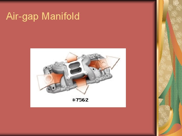 Air-gap Manifold Air-gap Manifold