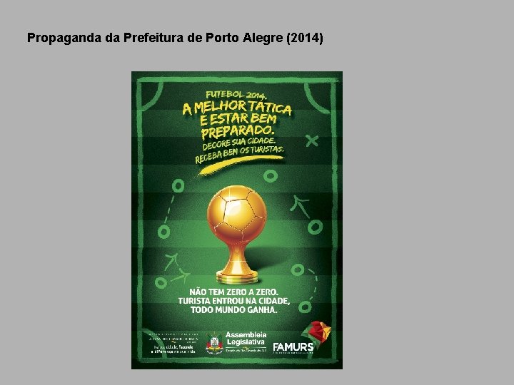 Propaganda da Prefeitura de Porto Alegre (2014) 